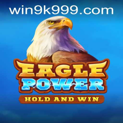 Discover the Thrilling World of EaglePower: An In-Depth Guide to Rules and Gameplay